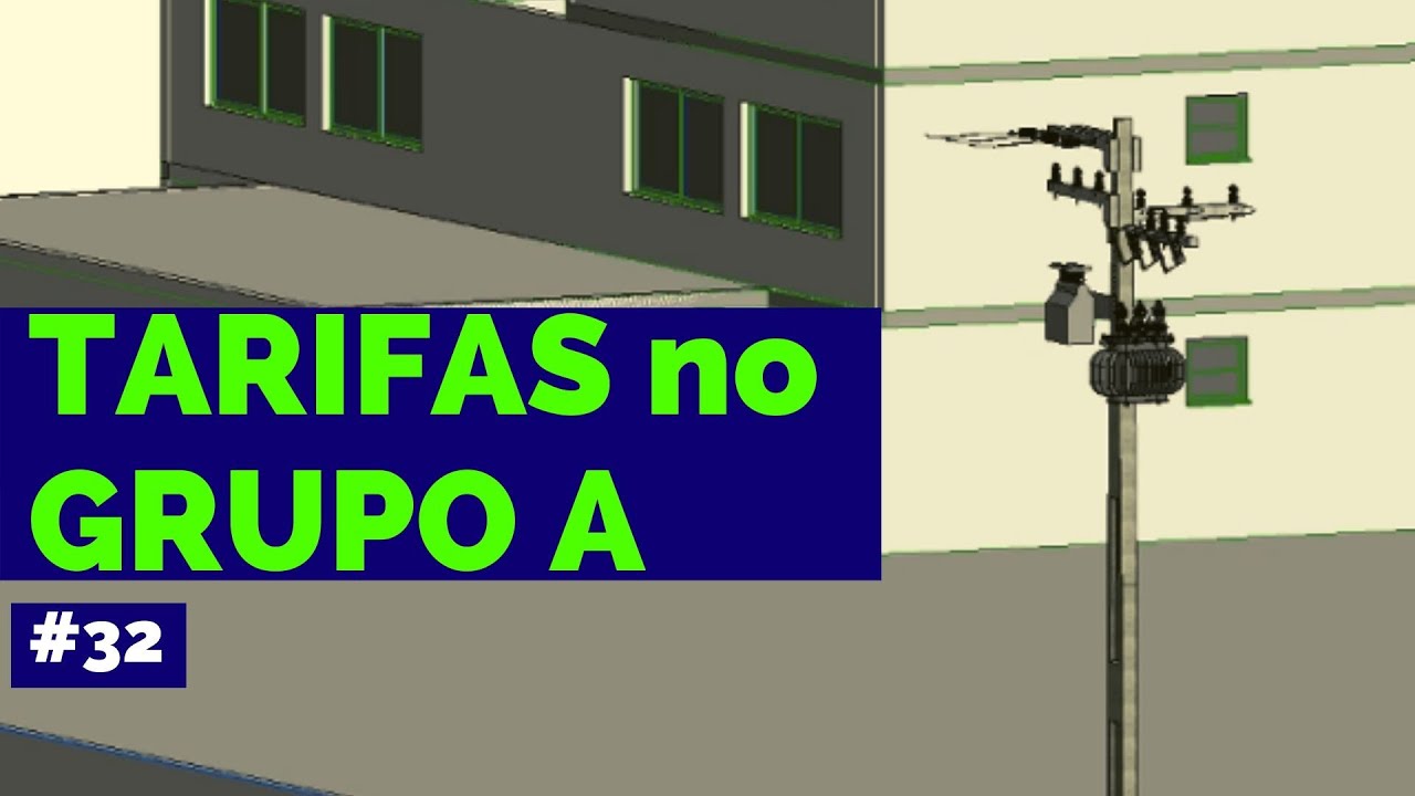 Tarifas no Grupo A || Projeto Elétrico na Prática EP-32