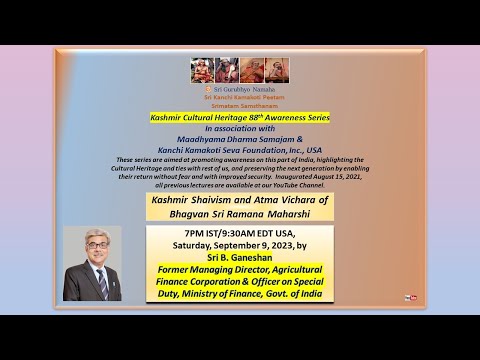 Kashmir Shaivism and Atma Vichara of Bhagvan Sri Ramana Maharshi - Series 88