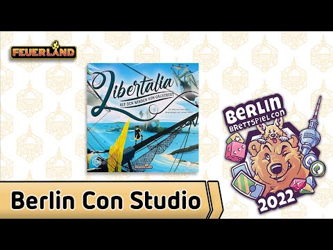 Libertalia: Auf den Winden von Galecrest mit Peat– Feuerland Spiele – Berlin Con Studio 2022