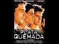 PLATA QUEMADA /BURNT MONEY English subtitles