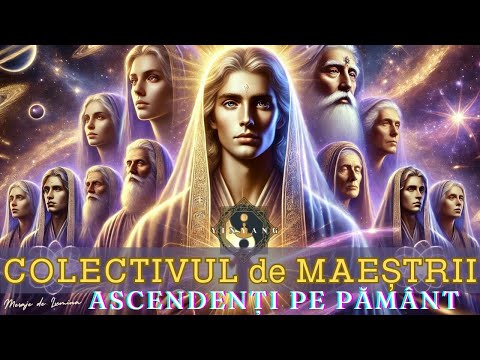 Mesaj de la Colectivul de 🌟 MAESTRII ACENSIONAȚI  | Realizările Maeștrilor Ascensionați pe 🌍 Pământ