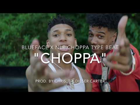 "Choppa" NLE Choppa x Blueface Type Beat I 2019 (prod. by chris_t x Dieser Carter)