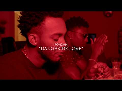 Pon2Mik - Danger de love [Prod. by Amine]