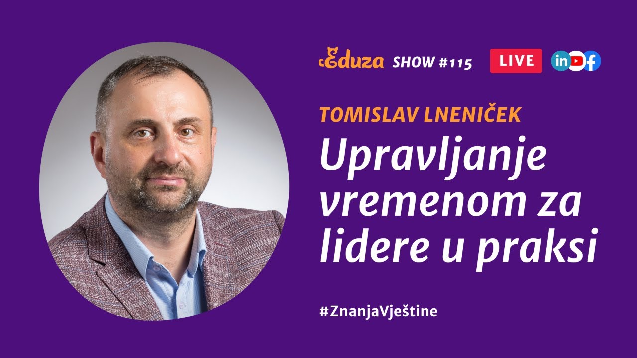 Kako upravljati vremenom za lidere u praksi | Tomislav Lneniček