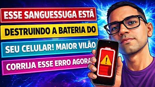 O MAIOR LADRÃO DE BATERIA DO SEU CELULAR! DESATIVE ESSAS CONFIGURAÇÕES AGORA (SUA BATERIA AGRADECE)