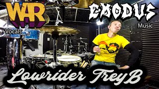 Exodus &quot;Low Rider&quot; Music / &quot;War&quot; Vocals - Trey B Drums
