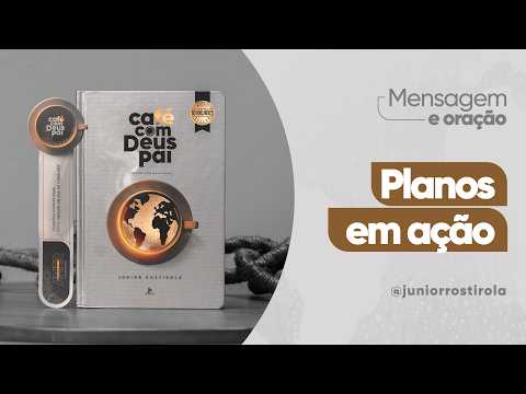 PodCast Café com Deus Pai | Planos Em Ação