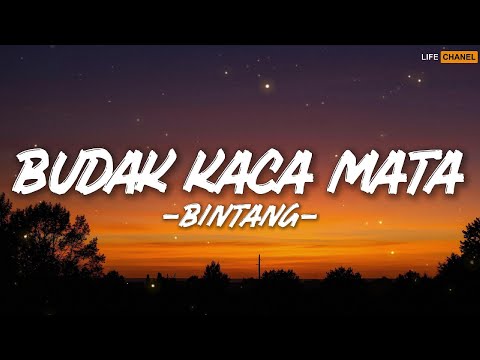 Bintang - Budak Kaca Mata || Lirik