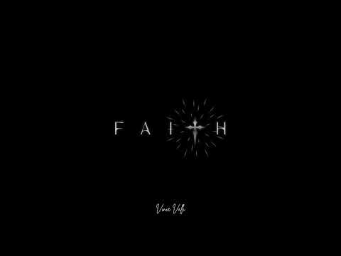 FAITH - VINCE VALLI
