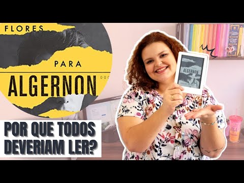 UM LIVRO QUE TODO MUNDO DEVERIA LER: FLORES PARA ALGERNON | RESENHA | Pets e Livros