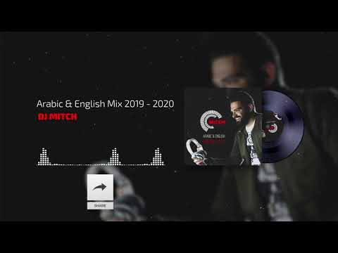 DJ Mitch - Arabic & English Mix 2019/2020