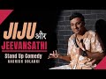 Jiju Aur Jeevansathi Stand Up Comedy Aashish Solanki