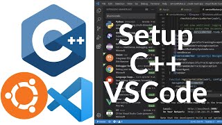 Set Up C++ Development With Visual Studio Code on Ubuntu 22.04 |  VSCode C++ Development Basics
