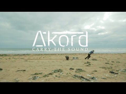 Akord - Carry The Sound (Official Music Video)