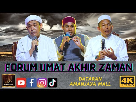 FORUM UMAT AKHIR ZAMAN  - Ustaz Ahmad Rizam, Ustaz Yaakub Yusra & Ustaz Hidayat Amir