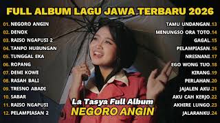 Download lagu FULL ALBUM NEGORO ANGIN - LA TASYA - PLAYLIST LAGU JAWA TERPOPULER 2026 mp3
