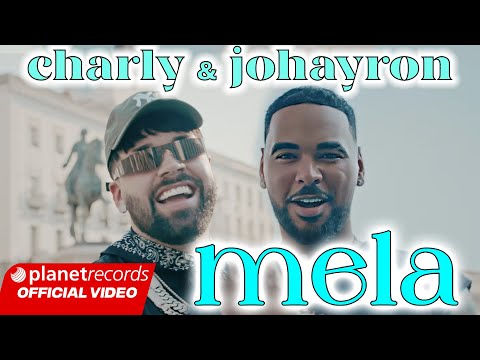 CHARLY & JOHAYRON - MELA (Prod. by Ernesto Losa ❌ Roberto Ferrante) #EP2Aire #Repaton #Tasty