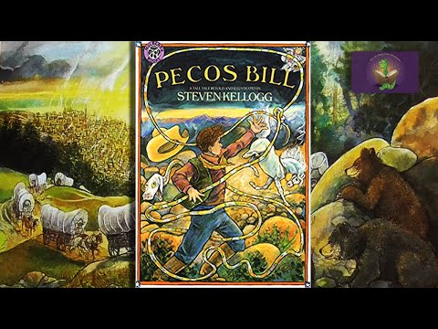 PECOS BILL, by Steven Kellogg | Children’s Tall Tale Picture Book Read Aloud | Kids Book Read Aloud