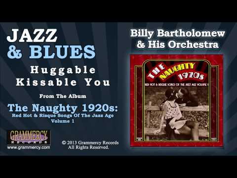 Billy Bartholomew & His Orchestra - Huggable Kissable You