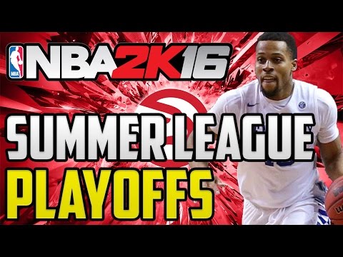 NBA 2K16 Atlanta Hawks MyGM Gameplay Ep 34 - Summer League Playoffs (Season 1) PS4