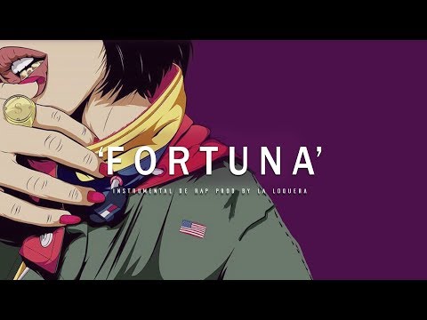 FORTUNA - BASE DE RAP / HIP HOP INSTRUMENTAL USO LIBRE (PROD BY LA LOQUERA 2017)