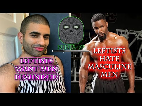 The Truth Behind Leftists Attacking Straight Men & Masculinity