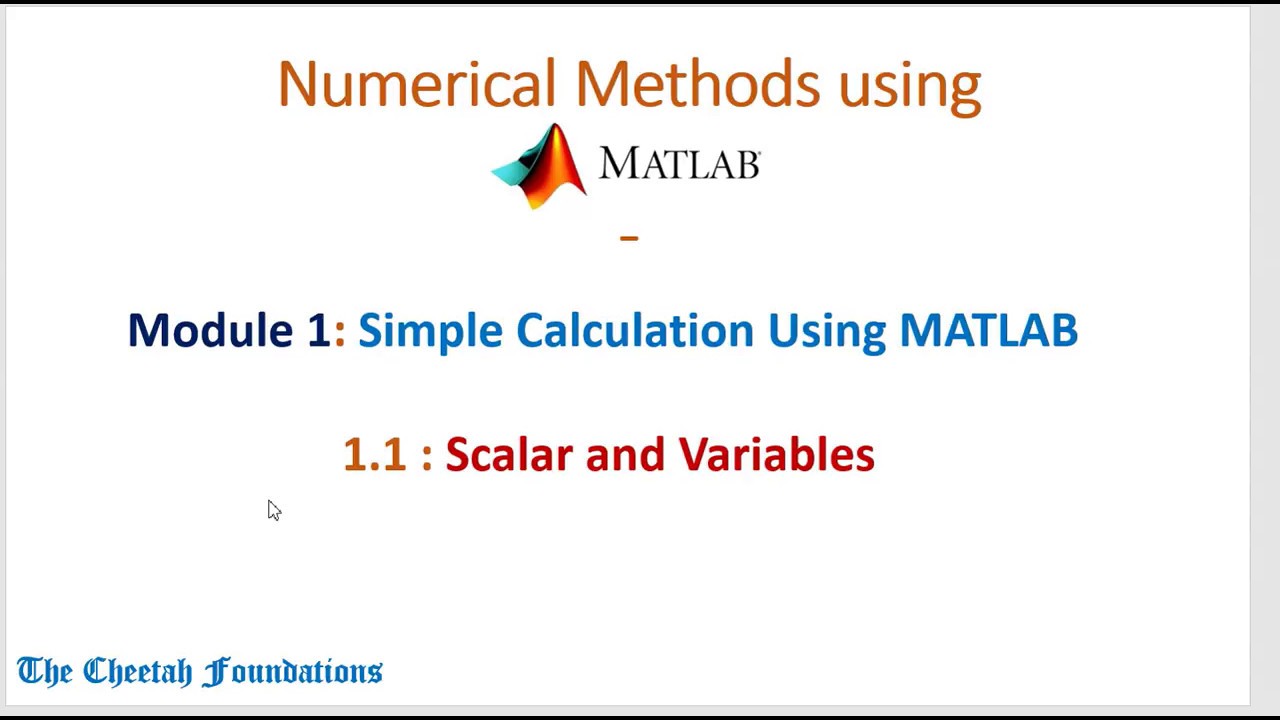 1.2 MATLAB Numerical Methods - Basic Calculation using MATLAB - Scalar, and Variable (Module 1)