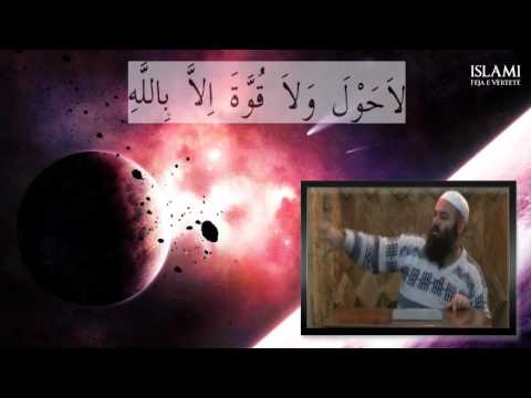 Kuptimi i fjalës "LA HAVLE VE LA KUVVETE IL-LA BIL-LAH" (Këshillë nga ibn Tejmia) - Bekir Halimi