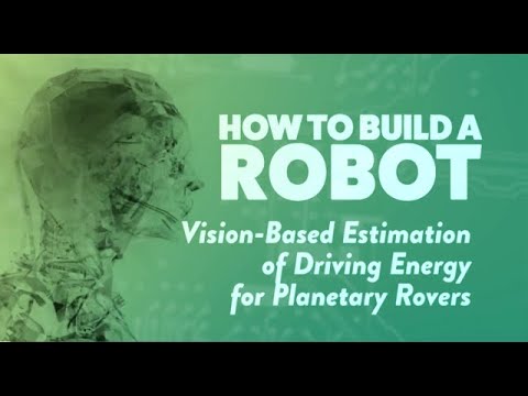 How to Build a Robot - Vision-Based Estimation of Driving Energy for Planetary Rovers