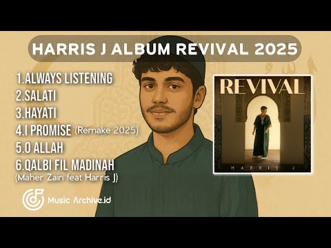 HARRIS J ALBUM REVIVAL  ALWAYS LISTRNING, SALATI, HAYATI