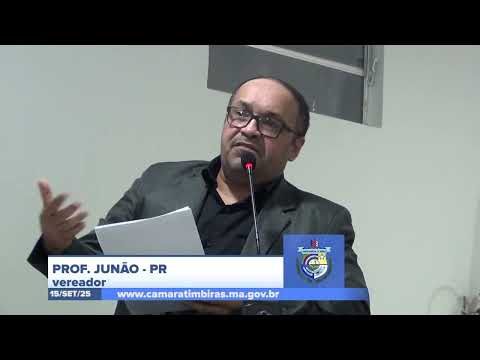 SESSÃO DIA 15/09/2025 – PRONUNCIAMENTO DO VEREADOR PROF. JUNÃO