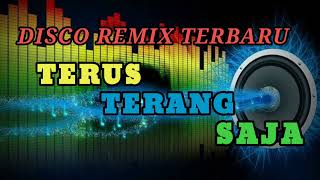 Download lagu DISCO REMIX TERUS TERANG SAJA mp3
