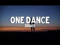 Drake One Dance Lyrics Ft Wizkid Kyla