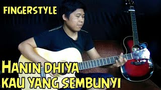 Hanin dhiya - kau yang sembunyi fingerstyle gitar cover (rivo lindo)