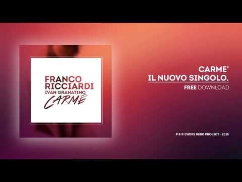 Franco Ricciardi - Ivan Granatino Carmè  - inedito 2015
