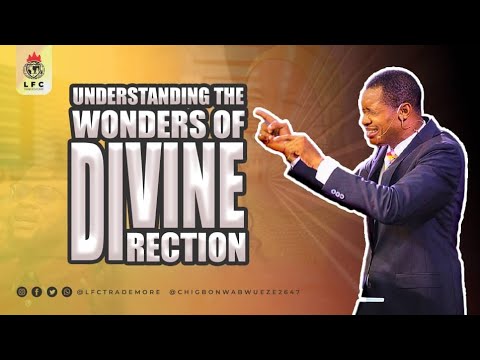 UNDERSTANDING THE WONDERS OF DIVINE DIRECTION PART 3A || PASTOR CHIGBO NWABUEZE || LFC TRADEMORE