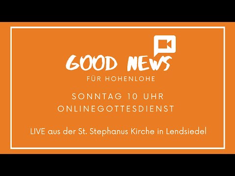 Gottesdienst am 20.02.2022 LIVE aus der Stephanuskirche in Lendsiedel