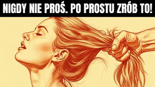 10 UKRYTYCH SŁABOŚCI KOBIET, KTÓRE MĘŻCZYŹNI MUSZĄ POZNAĆ | MACHIAVELLI
