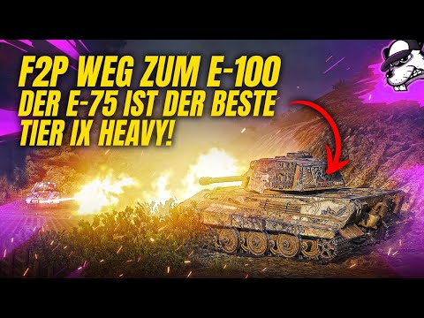 F2P Weg zum E-100: Der E-75 ist der beste Tier IX Heavy! [WoT - Gameplay - Deutsch]