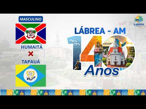TAPAUÁ X HUMAITÁ -  FUTSAL LÁBREA 140 ANOS🏆
