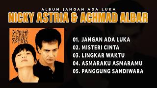 Download lagu NICKY ASTRIA & ACHMAD ALBAR - ALBUM JANGAN ADA LUKA mp3