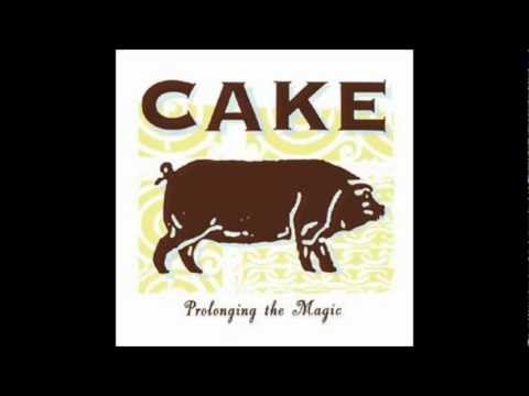 Cake - You Turn The Screws