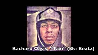 Richard Oasis - &quot;Taxi&quot; (prod. Ski Beatz)