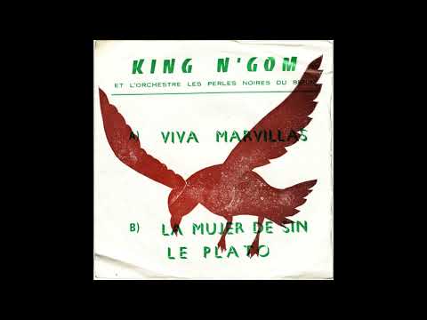 King N'Gom & L'Orchestre Les Perles Noires Du Benin – Viva Marvillas/La Mujer de Sin le Plato (1976)