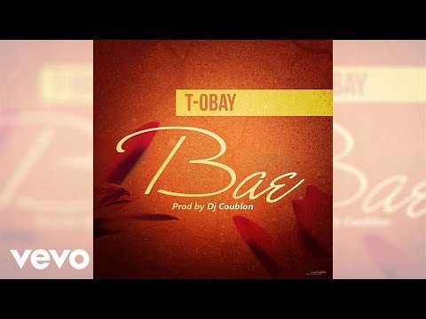 T-Obay - Bae (Official Audio)