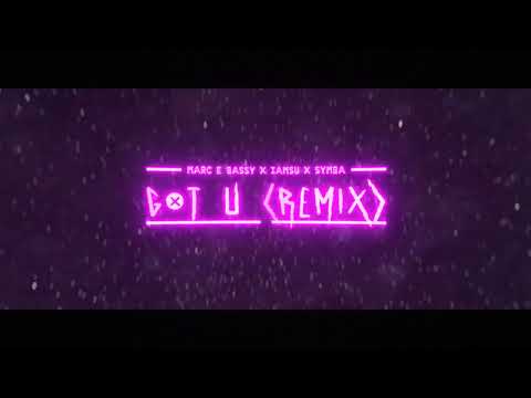Marc E. Bassy x IAMSU x Symba - Got U (Spadez Remix) [Visualizer]