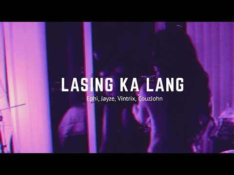 Lasing Kalang - Ephi, Jayze, Vintrix, CouzJohn