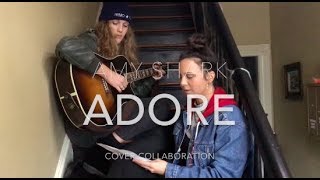 Adore - Amy Shark (Cover) by ISABEAU x Gabrielle Marlena Portland Oregon