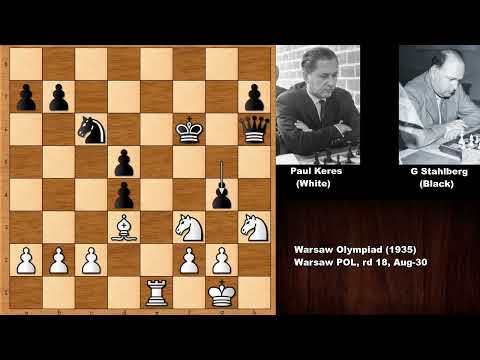 Paul Keres vs Gideon Stahlberg - Warsaw Olympiad (1935)