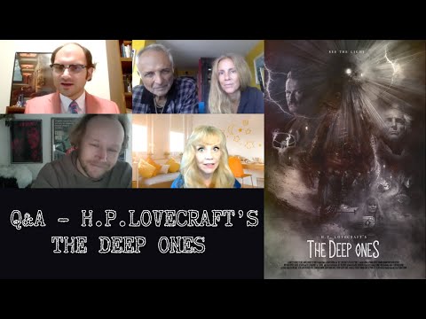Q&A with filmmakers from H.P.LOVECRAFT'S THE DEEP ONES [2020] Thriller film